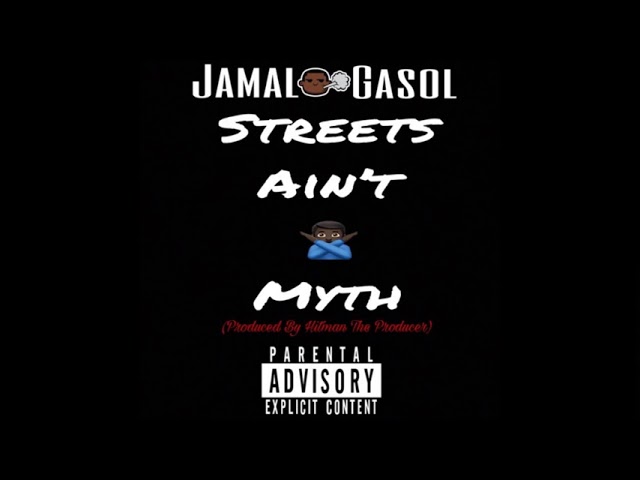 Watch JAMAL GASOL - Streets Aint No Myth (Prod. Hitman The Producer) on YouTube Watch JAMAL GASOL - Streets Aint No Myth (Prod. Hitman The Producer) on YouTube