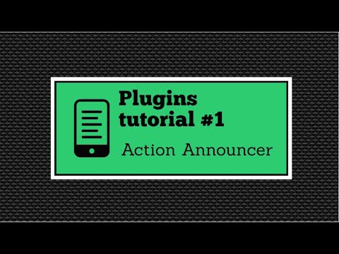 PLUGIN TUTORIAL #1 - Action Announcer