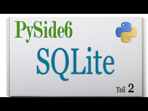 PySide6 (Python) DB Browser for SQLite  Teil 02