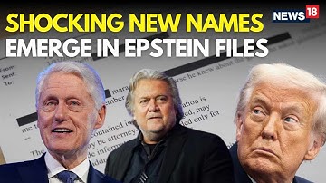 LIVE | SHOCKING REVELATION In Epstein Files | Trump, Bill Clinton & Steve Bannon Link Emerges | N18G