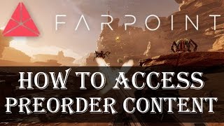 Farpoint PSVR How To Find Preorder Content