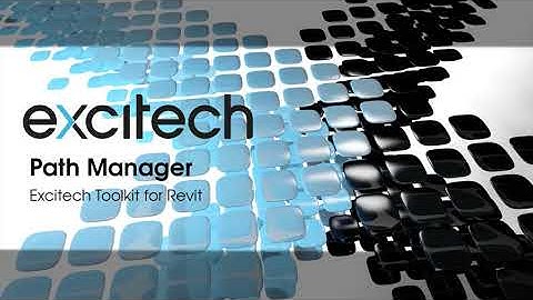 Excitech Toolkit for Revit - Path Manager