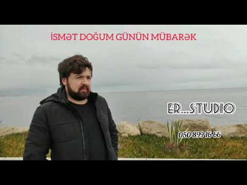 Ad günün mübarek İsmet.Dostları adından İsmət qardaşa həsr edilmişdir.