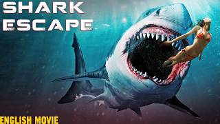 SHARK ESCAPE - Hollywood English Movie | Superhit Action Horror Full Movie In English | Free Movies