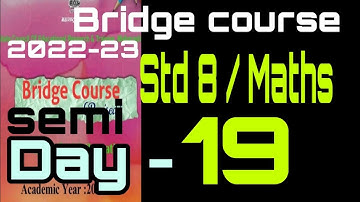 std 8|| Mathematics|| Bridge course 2022|| Day19|| semi English|  setu 2022 eight maths day 19