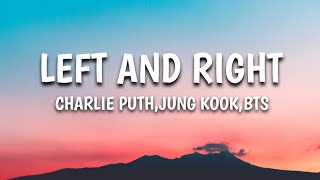 Lefft And Right Charlie Puth Ft Jungkook lyrics Songs