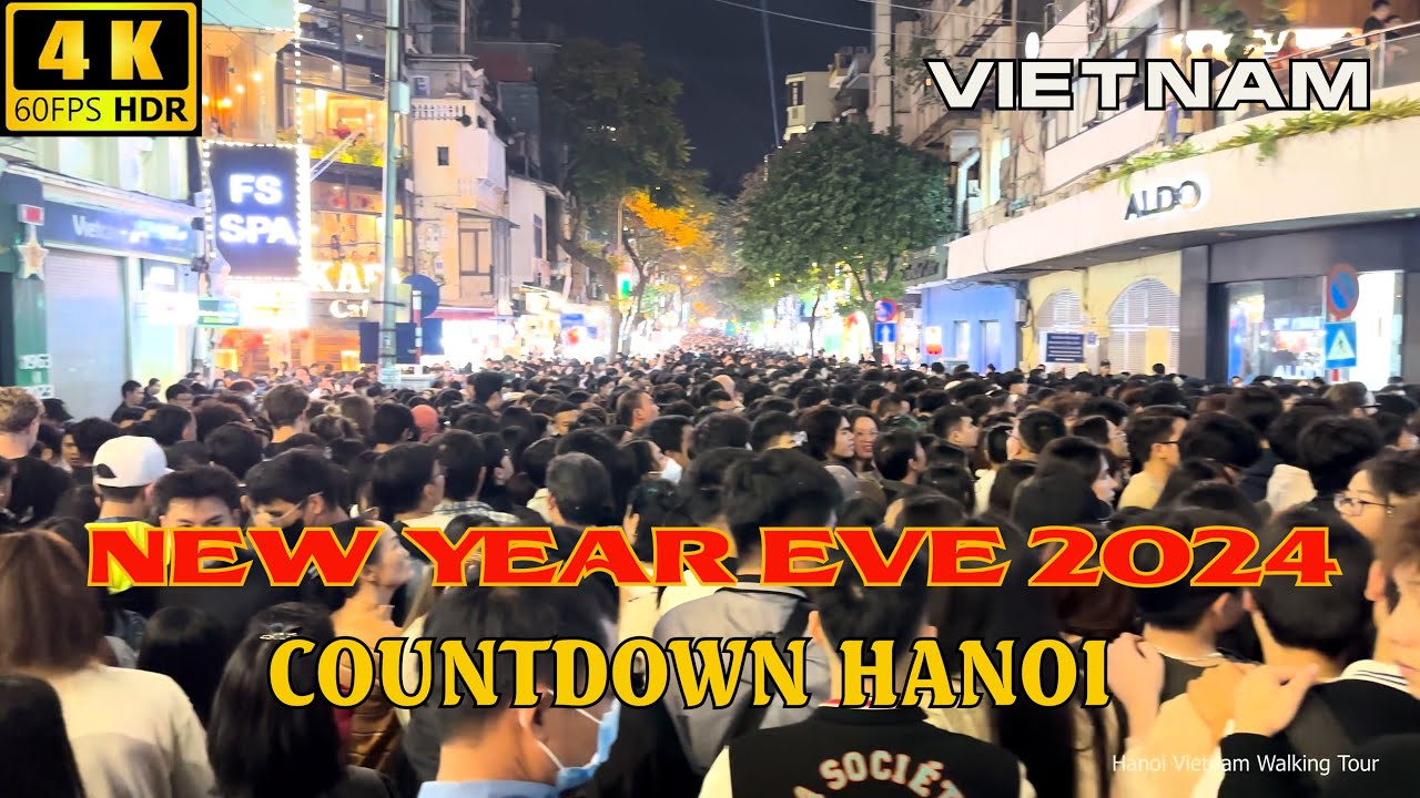 Vietnam Countdown 2024 Hanoi City Center Street Walking Tour 🇻🇳 New