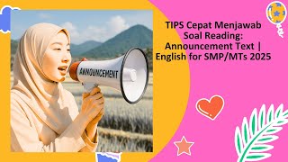 TIPS Cepat Menjawab Soal Reading_ Announcement Text _ English for SMP_MTs 2025