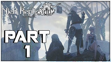 NieR Replicant ver.1.22474487139... Walkthrough PART 1 - Intro (PS4 PRO 1440p)