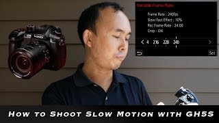 Panasonic Lumix GH5S - slow motion / frame rate video 240fps!