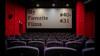 My Favorite Films VII (#40-#31) @TheGeekInformant