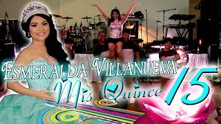 Esmeralda Villanueva Quinceanera Surprise Dance | Baile Sorpresa | #rhythmwriterz