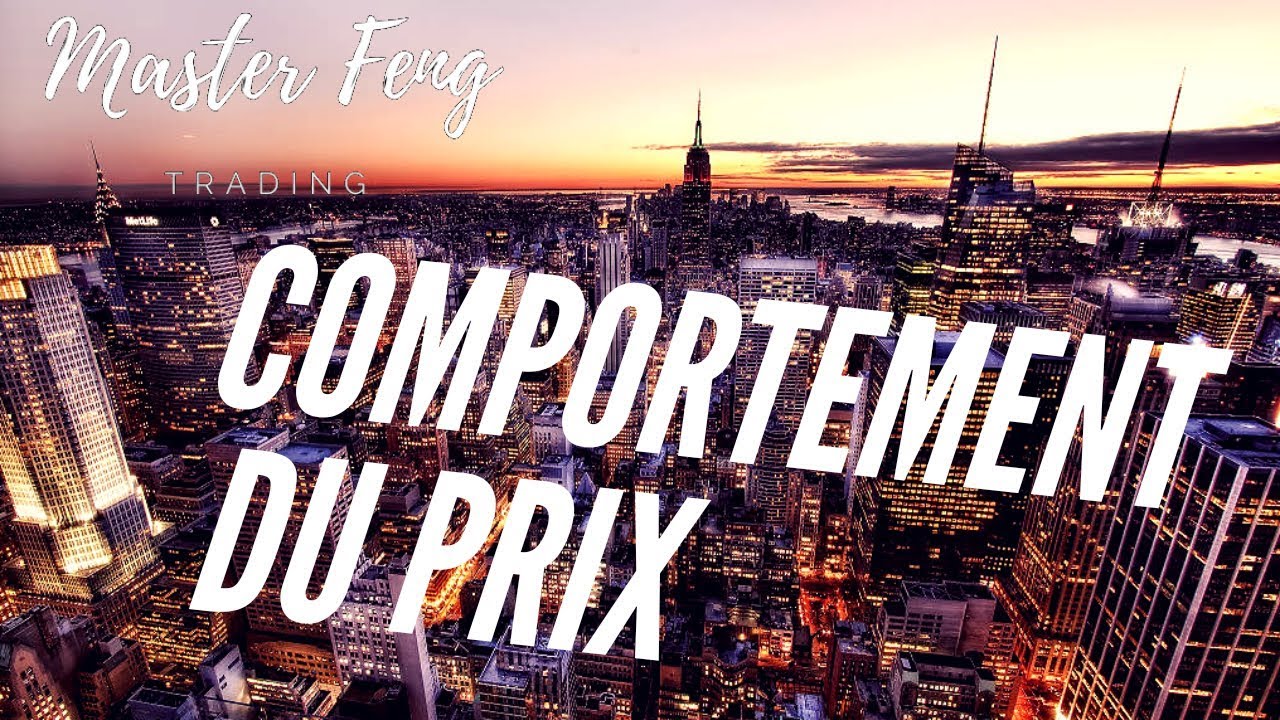 FORMATION TRADING GRATUITE [CONFIRMÉ LEÇON 4] COMPORTEMENT DU PRIX - YouTube