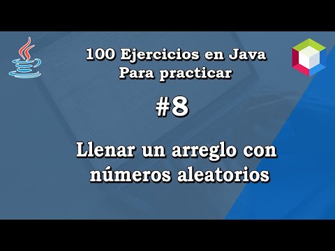8.  Llenar arreglo con números aleatorios  || ✅ 100 ejercicios en Java para practicar💻 ||