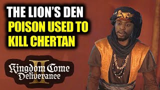 Which Poison was used to kill Chertan (The Lion’s Den) | Kingdom Come Deliverance 2