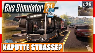 Bus Simulator 21 Next Stop [26] KAPUTTE STRASSEN? | Gameplay [PC|Deutsch] screenshot 4
