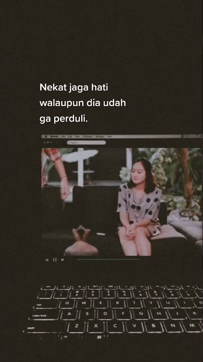 Story wa Nekat jaga hati