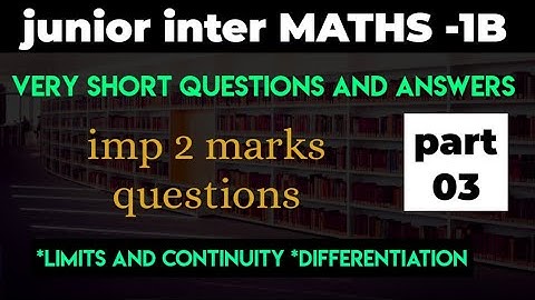VSAQ||limits,differentiation||part03|| maths1B|| 2marks imp questions||ipe exams||@naveenreddy MATH