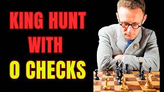The Most Magical King Hunt in Chess History