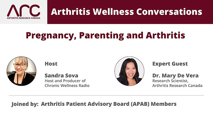 Arthritis Wellness Conversations - Ep.6: Pregnancy, Parenting and Arthritis