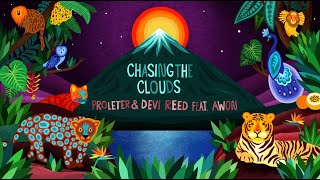 ProleteR &amp; Devi Reed - Chasing the clouds feat. Awon