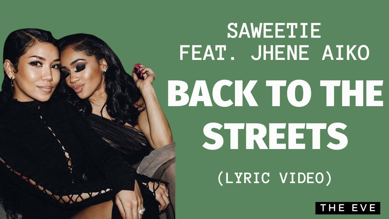 Saweetie Back to the Streets (feat. Jhene Aiko) (Lyric Video) YouTube