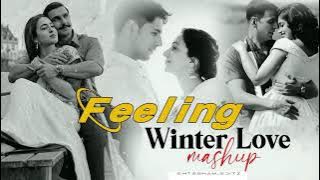 Feeling Of Love Mashup || Nonstop Mashup - Chillout Emotional Song Mix Mashup