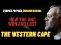 Ebrahim Rasool on how the ANC won and lost the Western Cape