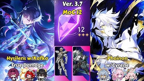 E0S1 Hysilens x E0S0 Kafka & E0S1 Phainon | Memory of Chaos 12 (3 stars) | Honkai Star Rail