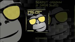 Sekret Chadow & Jordi Slate - Mirror Law (Original Mix)