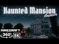 [Minecraft 360VR 8K] The Haunted Mansion (Disneyland Anaheim) – Authentic Outside, Original Inside