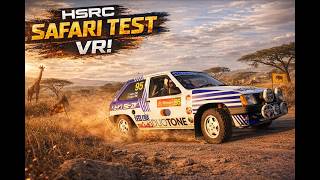 HSRC NOVA TEST SAFARI RALLY VR