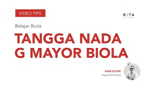 Video thumbnail of "Belajar Biola: Berlatih Tangga Nada G Mayor"