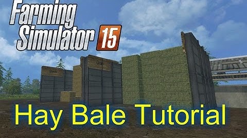 FARMING SIMULATOR 15--Tutorial: How to Make Hay Bales (COMPLETE)
