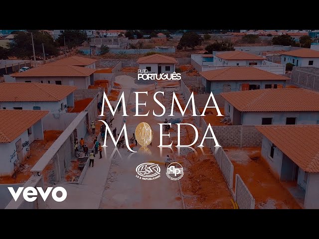 Puto Português - Mesma Moeda (Vídeo Oficial) class=