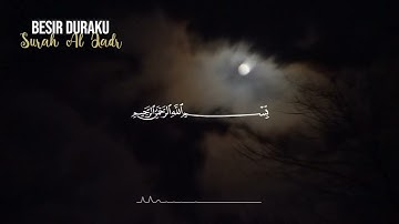 Besir Duraku - Surah Al Qadr (سورة القدر)