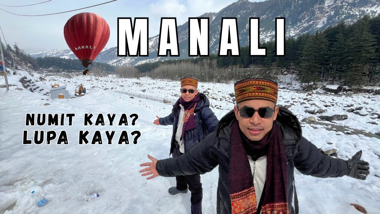 LUPA KAYANO? DELHI TO MANALI FARE & EXPENSES || HEAVY SNOW FALL DAY || BEST TIME TO VISIT MANALI
