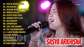 SASYA ARKHISNA 'OJO DI BANDINGKE' FULL ALBUM | LAGU TERPOPULER 2022 KELANGAN