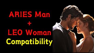 Aries Man and Leo Woman Compatibility | Aries Man Leo Woman Compatibility