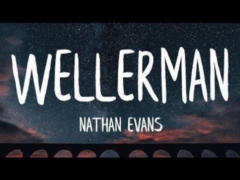 Nathan Evan - Wellermans | Instagram Trending Viral bgm| BgmS WorlD