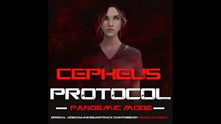 CEPHEUS PROTOCOL: PANDEMIC MODE OST (Preview)