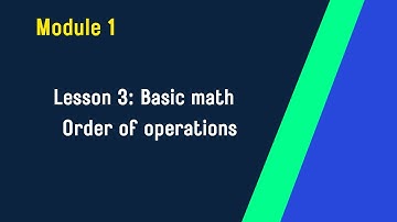 Module 1 : Lesson 3 Basic Math and Order of Operations in Excel | Excel Training for Beginners