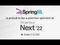 Google Cloud Next &#39;22 | SpringML | Premier Sponsor