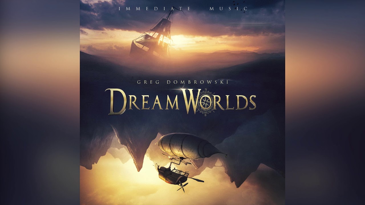 Immediate Music - Dream Worlds - YouTube