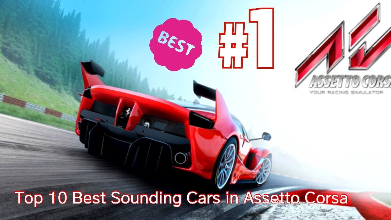 Top 10 Best Sounding Cars In Assetto Corsa Youtube