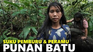 MUSIM BUAH, BERMALAM DI HUTAN; KEBIASAAN BERBURU DAN MERAMU WARGA PUNAN BATU KALIMANTAN UTARA