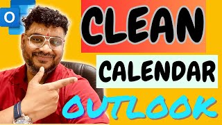 How to Clean up Outlook Calendar?