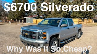 I bought a 2014 Chevy Silverado for only $6,700 | Why was it so cheap