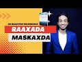Raaxada Maskaxda 3 Ku Raaxayso Noloshaadaᴴᴰ Abubakar Mohammed Raaxada Maskaxda 3 Ku Raaxayso Noloshaadaᴴᴰ Abubakar Mohammed