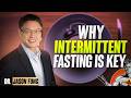 Top 5 Intermittent Fasting Advantages | Jason Fung